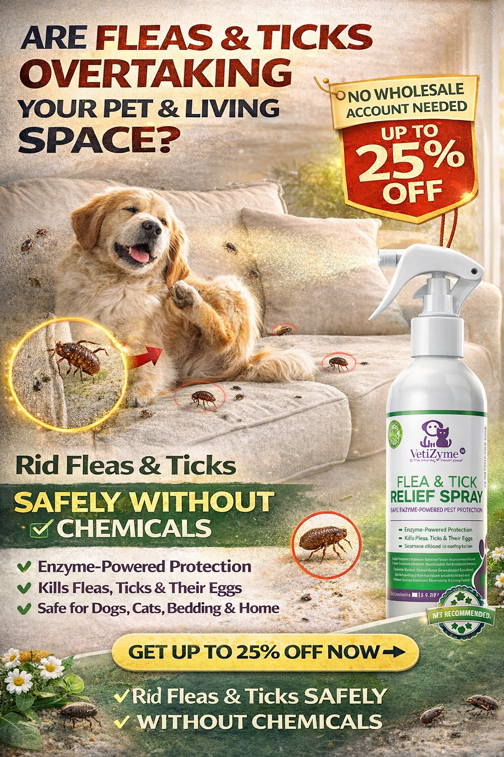 🐾 VetiZyme™ Natural Flea & Tick Relief Spray – Fleas & Ticks Don’t Wait — Why Are You? Eliminate Them Safely in Minutes Without Harsh Chemicals - Protect Your Home & Pet Without Risking Their Health